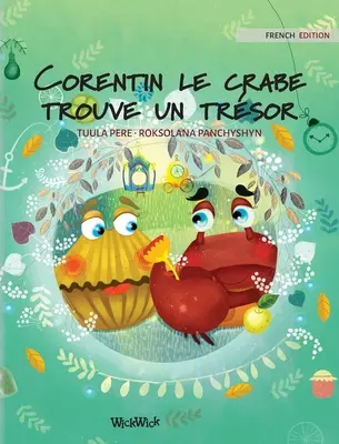 Corentin le crabe trouve un trsor: Ediția în limba franceză a cărții Colin Crab Finds a Treasure