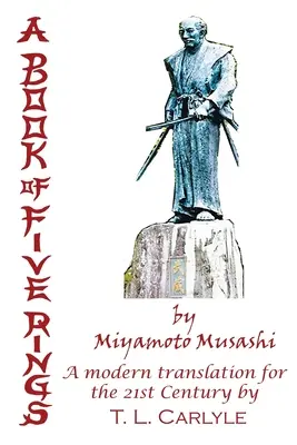 O carte cu cinci inele de Miyamoto Musashi - A BOOK OF FIVE RINGS by Miyamoto Musashi