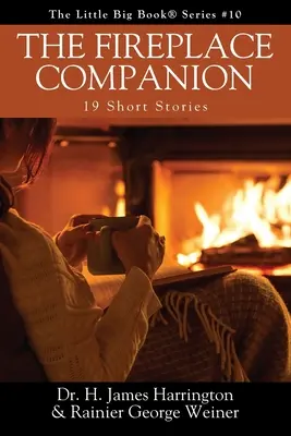 The Fireplace Companion: 19 povestiri scurte - The Fireplace Companion: 19 Short Stories
