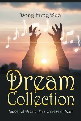 Colecția de vise: Cântăreț de vise, capodoperă a sufletului - Dream Collection: Singer of Dream, Masterpiece of Soul