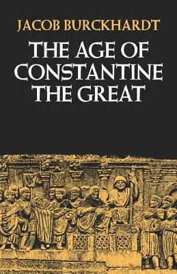 Epoca lui Constantin cel Mare - The Age of Constantine the Great