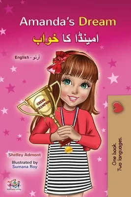 Visul Amandei (English Urdu Bilingual Book for Kids) - Amanda's Dream (English Urdu Bilingual Book for Kids)