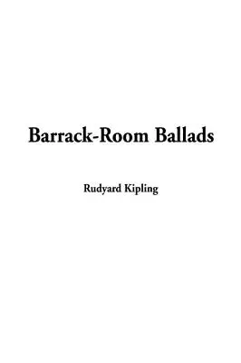 Balade din camera de cazarmă - Barrack-Room Ballads