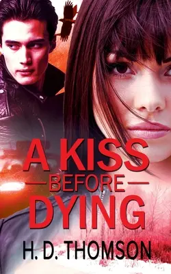 Un sărut înainte de moarte - A Kiss Before Dying