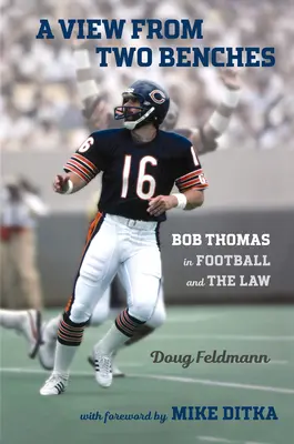O privire din două bănci: Bob Thomas în fotbal și drept - A View from Two Benches: Bob Thomas in Football and the Law