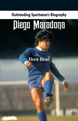 Biografie remarcabilă a sportivului: Diego Maradona - Outstanding Sportsman's Biography: Diego Maradona
