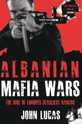 Războaiele mafiei albaneze: Ascensiunea celor mai mortale narcotice din Europa - Albanian Mafia Wars: The Rise of Europe's Deadliest Narcos