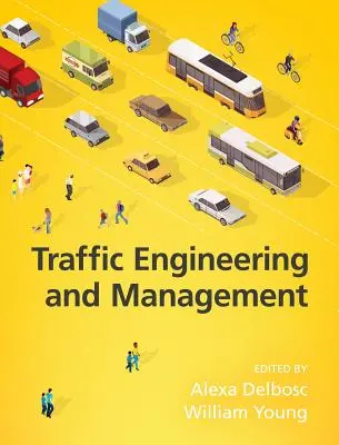 Ingineria și managementul traficului, ediția a 7-a - Traffic Engineering and Management, 7th Edition