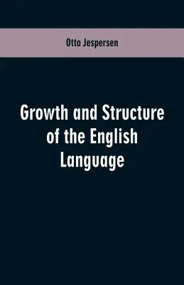 Creșterea și structura limbii engleze - Growth and Structure of the English Language