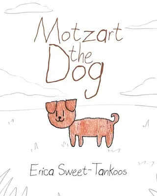 Câinele Motzart - Motzart the Dog