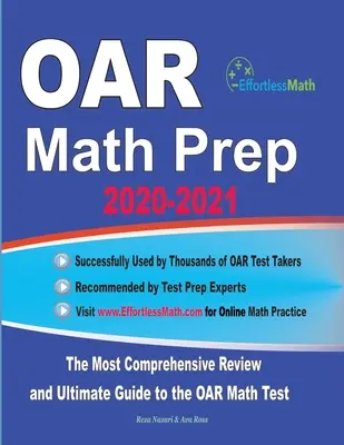 OAR Math Prep 2020-2021: Cea mai cuprinzătoare revizuire și ghidul final pentru testul OAR Math - OAR Math Prep 2020-2021: The Most Comprehensive Review and Ultimate Guide to the OAR Math Test