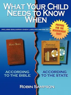 Ce trebuie să știe copilul dvs. când: Conform Bibliei/Conform statului - What Your Child Needs to Know When: According to the Bible/According to the State