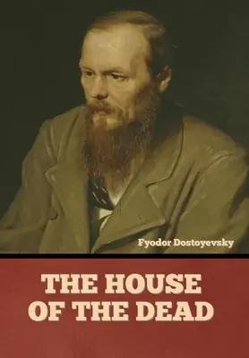 Casa morților (The House of the Dead) - The House of the Dead