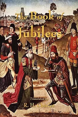 Cartea Jubileelor - The Book of Jubilees