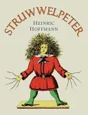 Struwwelpeter: Traducere în limba engleză - Struwwelpeter: English Translation