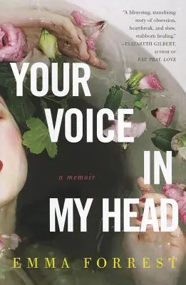 Vocea ta în capul meu: o carte de memorii - Your Voice in My Head: A Memoir