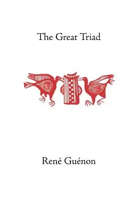 Marea triadă - The Great Triad