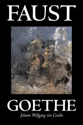 Faust de Johann Wolfgang von Goethe, Teatru, European - Faust by Johann Wolfgang von Goethe, Drama, European