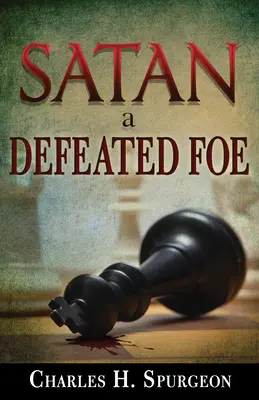 Satana, un dușman învins - Satan, a Defeated Foe