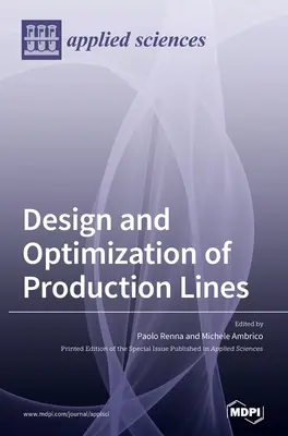 Proiectarea și optimizarea liniilor de producție - Design and Optimization of Production Lines