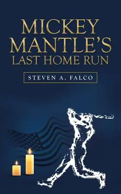 Ultimul home run al lui Mickey Mantle - Mickey Mantle's Last Home Run