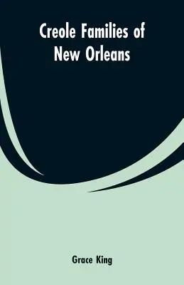 Familii creole din New Orleans - Creole families of New Orleans