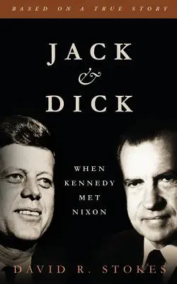 Jack & Dick: Când Kennedy l-a întâlnit pe Nixon - Jack & Dick: When Kennedy Met Nixon