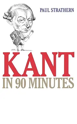 Kant în 90 de minute - Kant in 90 Minutes