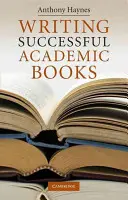 Scrierea de cărți academice de succes - Writing Successful Academic Books