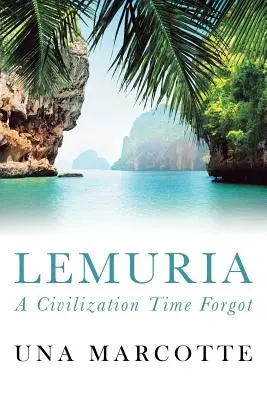 Lemuria: O civilizație uitată de timp - Lemuria: A Civilization Time Forgot