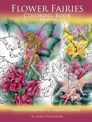 Flower Fairies: Carte de colorat pentru adulți: Gardienii înaripați ai florilor de grădină - Flower Fairies: Coloring Book for Adults: Winged Guardians of Garden Flowers