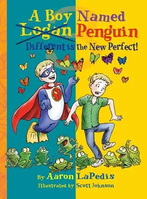 Un băiat numit Pinguin: Diferitul este noul perfect - A Boy Named Penguin: Different Is the New Perfect