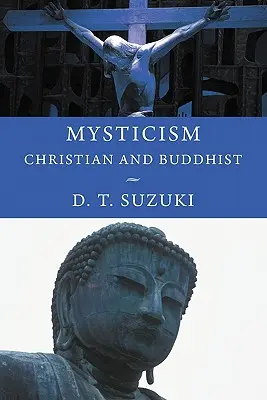 Misticism: Creștin și budist - Mysticism: Christian and Buddhist