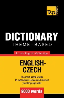 Dicționar tematic engleză britanică-cehă - 9000 de cuvinte - Theme-based dictionary British English-Czech - 9000 words