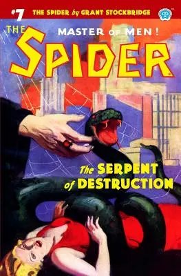 The Spider #7: Șarpele distrugerii - The Spider #7: The Serpent of Destruction