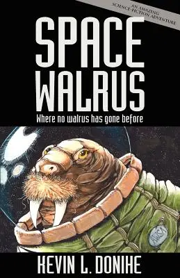 Morsa spațială - Space Walrus