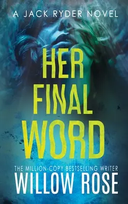 Ultimul ei cuvânt - Her Final Word