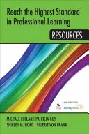 Atingeți cel mai înalt standard în învățarea profesională: Resurse - Reach the Highest Standard in Professional Learning: Resources