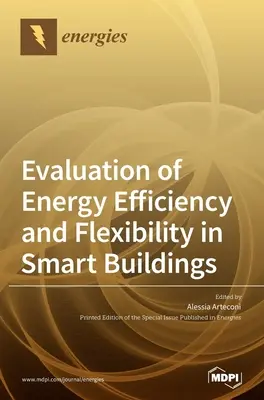 Evaluarea eficienței energetice și a flexibilității în clădirile inteligente - Evaluation of Energy Efficiency and Flexibility in Smart Buildings
