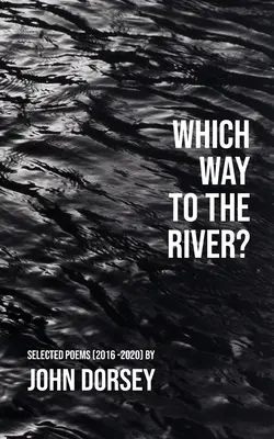 Încotro spre râu - Which Way to the River