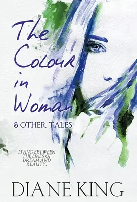 Culoarea din femeie și alte povești - The Colour in Woman and Other Tales