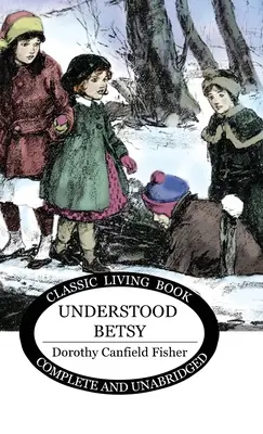 Betsy înțeleasă - Understood Betsy