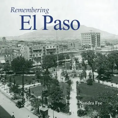 Amintiri din El Paso - Remembering El Paso