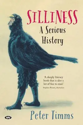Silliness: O istorie serioasă - Silliness: A serious history