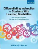 Diferențierea instruirii pentru elevii cu dificultăți de învățare: Noi bune practici pentru educatorii generali și speciali - Differentiating Instruction for Students With Learning Disabilities: New Best Practices for General and Special Educators