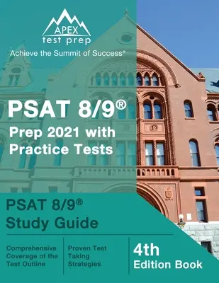 PSAT 8/9 Prep 2021 cu teste practice: PSAT 8/9 Ghid de studiu [4th Edition Book] - PSAT 8/9 Prep 2021 with Practice Tests: PSAT 8/9 Study Guide [4th Edition Book]