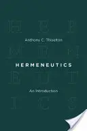 Hermeneutică: O introducere - Hermeneutics: An Introduction