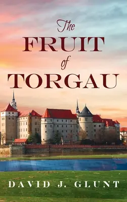 Fructul din Torgau - The Fruit of Torgau