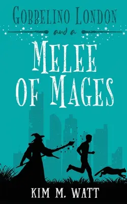 Gobbelino London & o luptă de magi - Gobbelino London & a Melee of Mages
