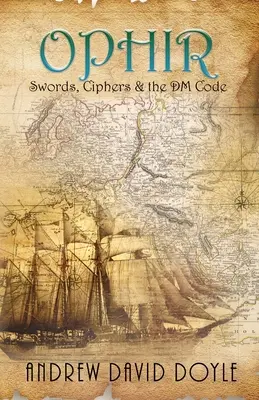 Ophir: Săbii, Cifre și Codul DM - Ophir: Swords, Ciphers & the DM Code